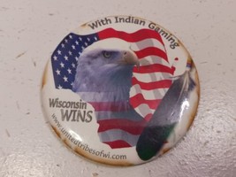 Vintage Wisconsin Wins With Indian Gaming Pinback Button Casino - $3.16