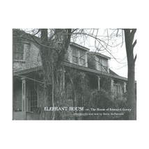 Elephant House: Or, The Home of Edward Gorey McDermott, Kevin/ McDermott, Kevin  - $35.00