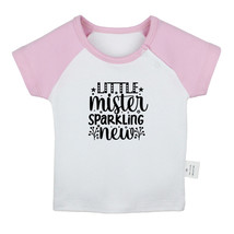 Little Mister Sparkling New Funny T shirt Newborn Baby T-shirts Graphic Tees Top - £8.24 GBP+