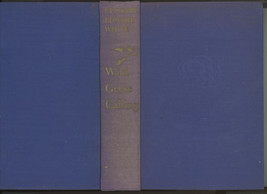 Wild Geese Calling Stewart White book 1st edition American pioneers Oregon - $14.00