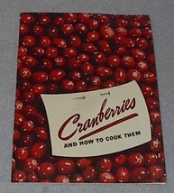 Eatmor Cranberries and How to Cook Them 1938 Recipes Cookbook - $6.00