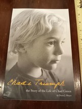 Chad&#39;s Triumph : The Story of the Life of Chad Green by Diana J. Meyer (2007,... - £9.52 GBP