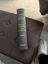 Eleanor Roosevelts Book Of Common Sense Etiquette 1962 2nd Printing Hard Cover - £7.90 GBP