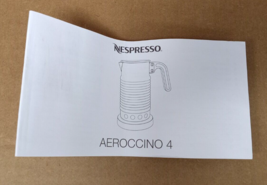 Nespresso Aeroccino 4 Milk Frothier Replacement Instruction Manual - $6.97