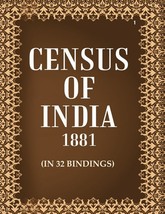 Census of India 1881: Report On The Census of British India Volume Book 1 V.1st - £42.98 GBP