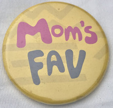 Mom&#39;s Fav Vintage Pin Button Pinback - £7.86 GBP