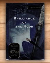 Lian Hearn - Brilliance of the Moon (Otori #3) - Hardcover DJ 1st 2004 - £9.66 GBP