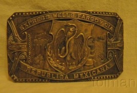 Express Wells Fargo Y CIA Republica Mexicana brass belt buckle - £15.14 GBP