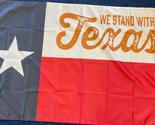 We Stand With Texas 3&#39;x5&#39; Flag ROUGH TEX® 100D - £15.09 GBP