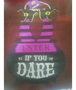 &quot;Enter If You Dare&quot; Halloween Decor - $15.89