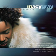 On how life is by macy gray