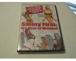 Safety First: The Rise Of Women DVD (New) - $225.00