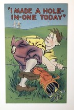 Comic Humor c1940&#39;s Golf I Made A Hole In One Today Split Pants Vtg PC - £7.07 GBP