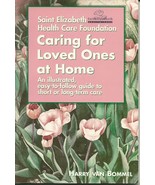 Caring For Loved Ones At Home by Harry Van Bommel Softcover Book - £1.55 GBP