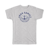 Koh Samui Life on the Strand : Gift T-Shirt Beach Travel Souvenir Thailand - £14.14 GBP+