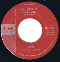 Cher All I Really Want To Do 45 rpm I&#39;m Gonna Love You Cdn Pressing - £3.88 GBP