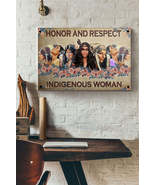 Honor And Respect Indigenous Woman Sign (Metal) - £15.62 GBP