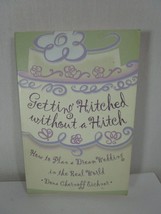 Getting Hitched Without A Hitch Book (Paperback) Plan a Dream Wedding - £4.67 GBP