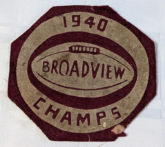 1940 BROADVIEW CHAMPS FOOTBALL CHAMPIONS SEW ON PATCH ANTIQUE SPORTS TEA... - $15.99