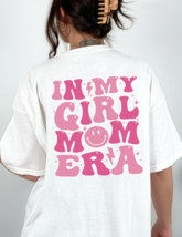 In My Girl Mom Era Graphic Tee T-Shirt for Mothers Daughters - £18.87 GBP