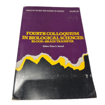 Blood Brain Transfer Fourth Colloquium Annals NY Academy Sciences 1988 S... - $26.74