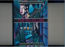Annette Meyers - THE BIG KILLING - 1989 - author&#39;s 1st book - $10.00