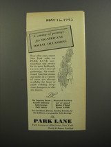 1953 The Park Lane Hotel Ad - A setting of prestige for significant occasions  - $18.49