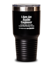 30 oz Tumbler Stainless Steel Insulated Funny I Am An Audio Engineer  - £25.85 GBP