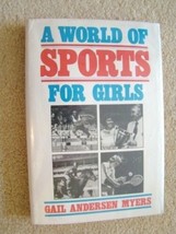 A World Of Sports For Girls - Female Athletic Accomplishments - $2.23