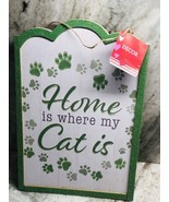 Ship N 24 Hours. New-Greenbrier Wall Sign. “Home is Where My Cat is”. - $409.78 MXN