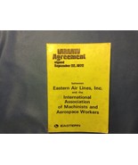 Eastern Airlines Mechanics 1972 Int Assoc Machinist Aerospace Wkr Agreement - $34.63