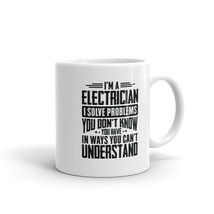 Electrician Shirt I Solve Problems You Have Funny Gift Tee Mug - £13.54 GBP