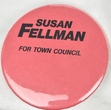 Susan Fellman For Town Council Political Pin Button Pinback - £7.86 GBP