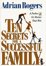Ten Secrets for a Successful Family: A Perfect Ten for Homes That Win Ro... - £5.56 GBP