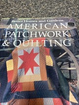 Better Homes and Gardens American Patchwork and Quilting by Gerald M Knox. (1985 - £4.69 GBP
