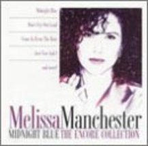 Midnight Blue: Encore Collection [Audio CD] Manchester, Melissa - £3.11 GBP
