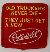 PETERBILT Old truckers never die - they just get a new Peterbil vintage ... - $10.00