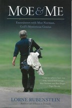 Moe &amp; Me (Encounters with Moe Norman) by Lorne Rubenstein - $5.50