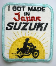 I Got MADE In JAPAN SUZUKI.  Motorcycle jacket patch - $10.00