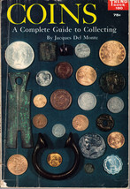 JACQUES DEL MONTE - COINS: COMPLETE GUIDE TO COLLECTING  1959 - $5.95