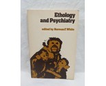 Ethology And Psychiatry Norman F White Book - $35.63