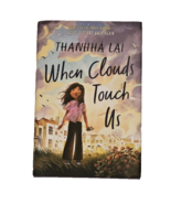 When Clouds Touch Us Book By Thanhha Lai Sequel To Inside Out And Back A... - £7.82 GBP