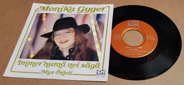 Monika Gyger – Immer Numä Nei Sägä - Mys Örgeli - 7&quot; Vinyl Record - 45 RPM - £7.77 GBP