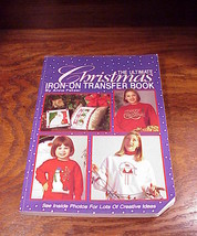 Ultimate Christmas Iron-On Transfer Book by Anne Feltzer - $4.95