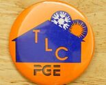 Vintage Advertising Pinback Button Oregon Portland General Electric TLC PGE - $12.86