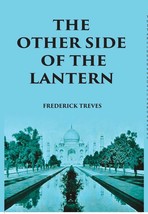 The Other Side Of The Lantern: An Account Of A Common Place Tour Rou [Hardcover] - £33.53 GBP