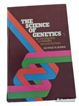 The Science of Genetics George W Burns 1972 2nd Ed Vintage Intro to Heredity - £7.58 GBP