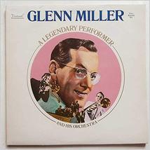 A Legendary Performer [Vinyl] Glenn Miller And His Orchestra - £6.12 GBP