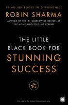 The Little Black Book for Stunning Success by Robin Sharma ISBN - 978-8184959895 - £13.62 GBP
