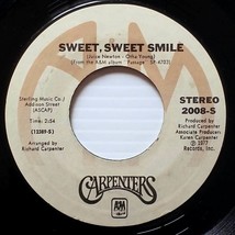 The Carpenters - Sweet, Sweet Smile / I Have You [7&quot; 45 rpm Single] - £2.67 GBP
